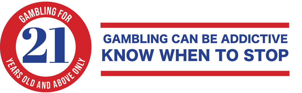 21+ Gambling can be addictive. Know when to stop.